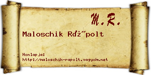 Maloschik Rápolt névjegykártya